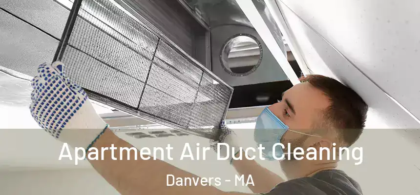  Apartment Air Duct Cleaning Danvers - MA