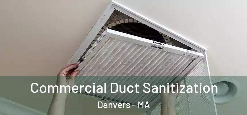  Commercial Duct Sanitization Danvers - MA