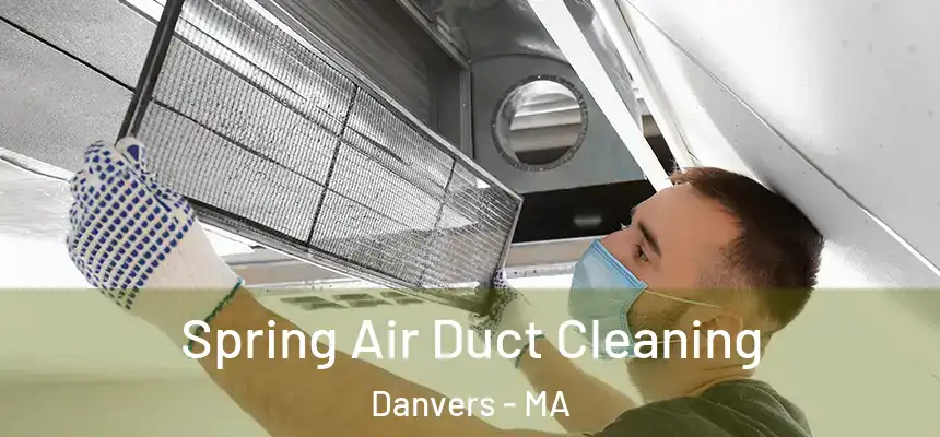  Spring Air Duct Cleaning Danvers - MA