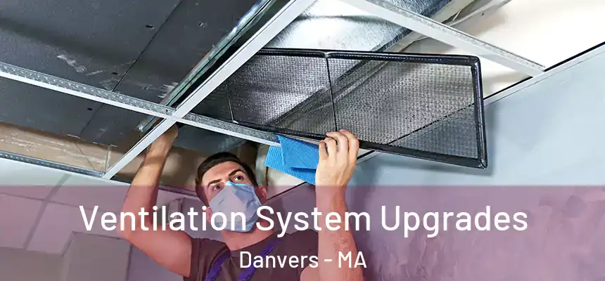  Ventilation System Upgrades Danvers - MA